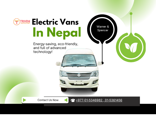 Electric Vans in Nepal – Complete Guide to Price, Benefits & Uses